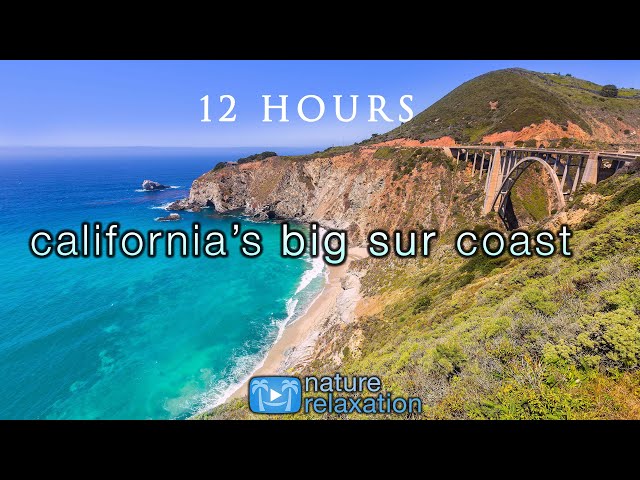 12 HOURS of California Coastal Scenes + Sounds (HD)  Amazing Big Sur + Mcway Falls Nature Relaxation