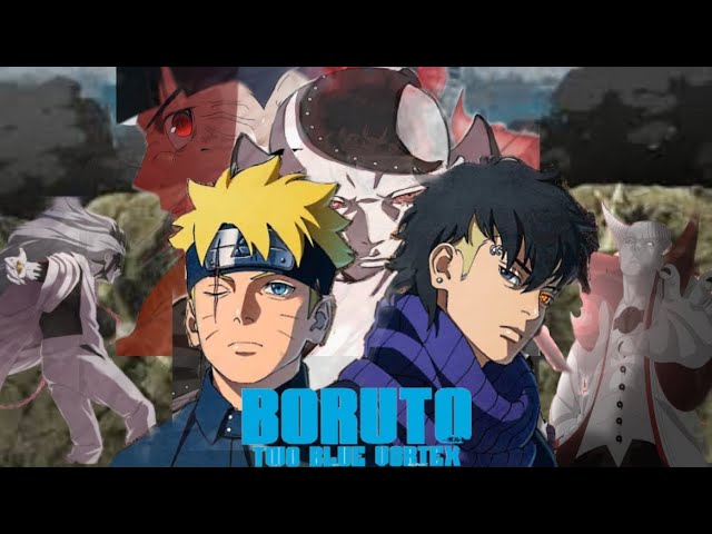 BORUTO TWO BLUE VORTEX SEASON 1 (CHAPTERS 1-12 FAN ANIMATED)