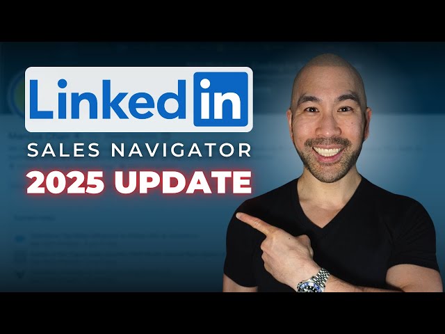 How To Use LinkedIn Sales Navigator To Generate Leads - 2025 step by step tutorial