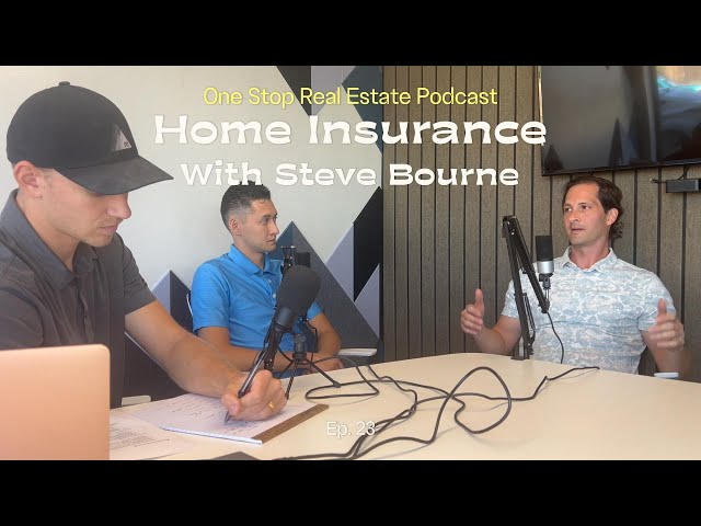 Episode 23 - Home Insurance with Steve Bourne