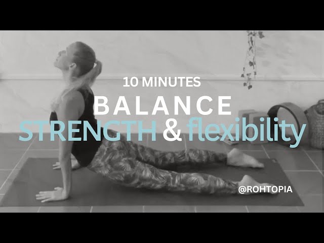 10 Minutes Balance Strength & Flexibility