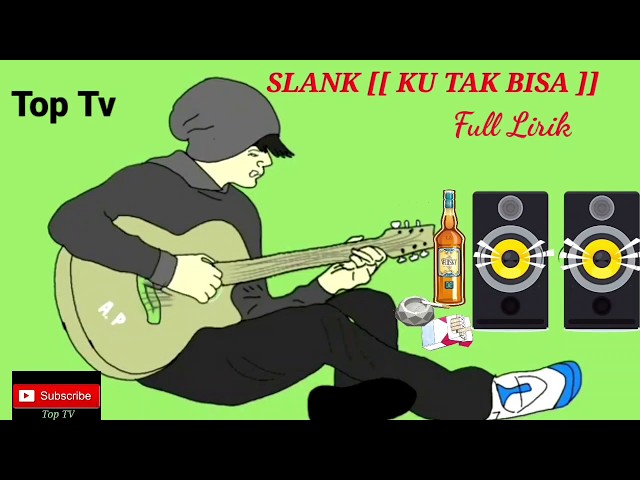 SLANK (ku tak bisa) full lirik versi animasi video