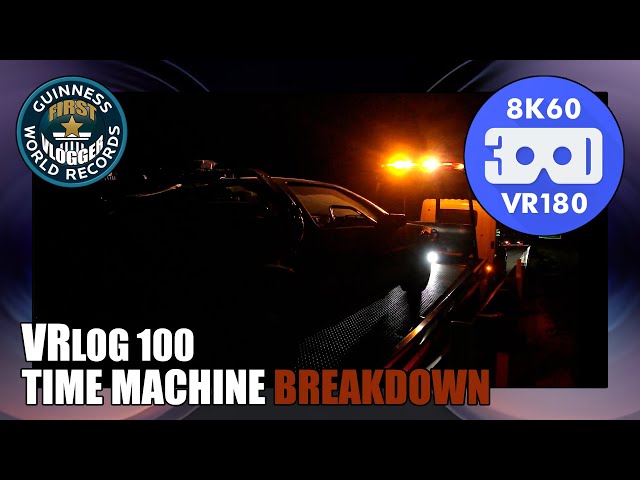 Time Machine Breakdown (Entry #2435 - VRLOG 100 - VR180)