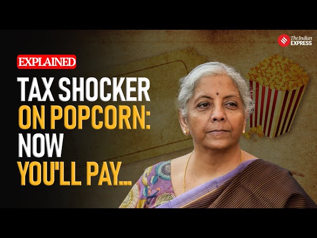 Tax on Popcorn: This Is How Much You'll Pay On Popcorn Now | Nirmala Sitharaman