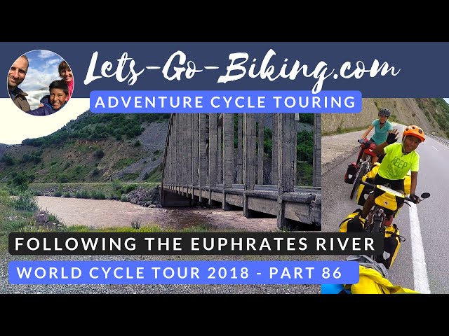 Part 86 - Following the Euphrates river - World Cycle Tour - 2018