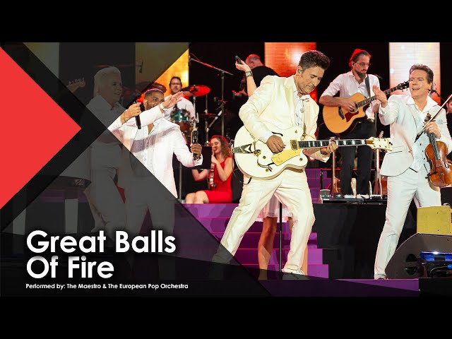 Great Balls Of Fire - The Maestro & The European Pop Orchestra ft. René Shuman & Angel-Eye (4K)