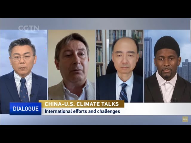 CGTN Dialogue: US-China climate talks should not forget the Global South