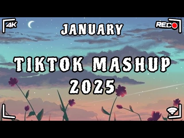 Tiktok Mashup January ❤️2025❤️ (Not Clean)