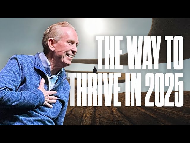 The way to THRIVE in 2025 | Celebration Church | Sunday Morning Worship Service