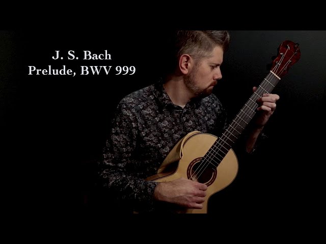 J. S. Bach - Prelude, BWV 999 | Steven Kennedy