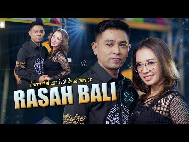 Gerry Mahesa Feat. Rena Movies - RASAH BALI [Official Live Music] | OM. NABIELA