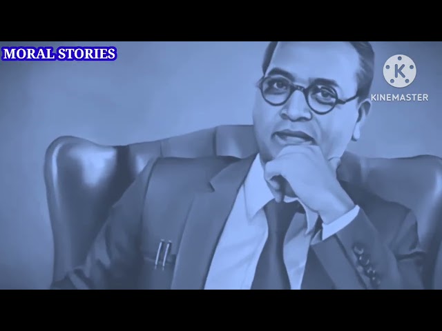 Moral stories motivational video | Dr. Bhimrao ambedkar moral stories video