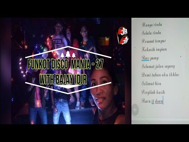 Funkot Disco With Bajay IDJR To Manja-27 Crew Jiran