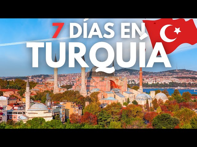 🇹🇷 Cómo Pasar 7 Días en TURQUÍA 🇹🇷 El Itinerario de Viaje Perfecto 🇹🇷 Vídeo de Viaje 2025