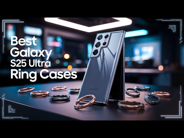 Top 6 Best Galaxy S25 Ultra Cases With Ring!