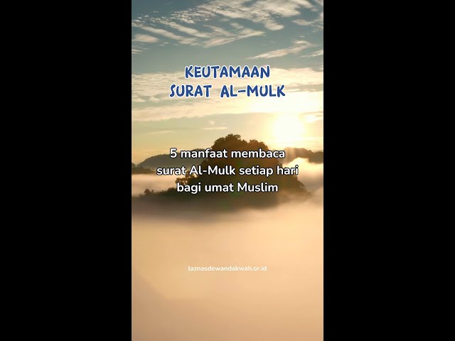 Keutamaan Surat Al Mulk - Amalkan sekarang juga