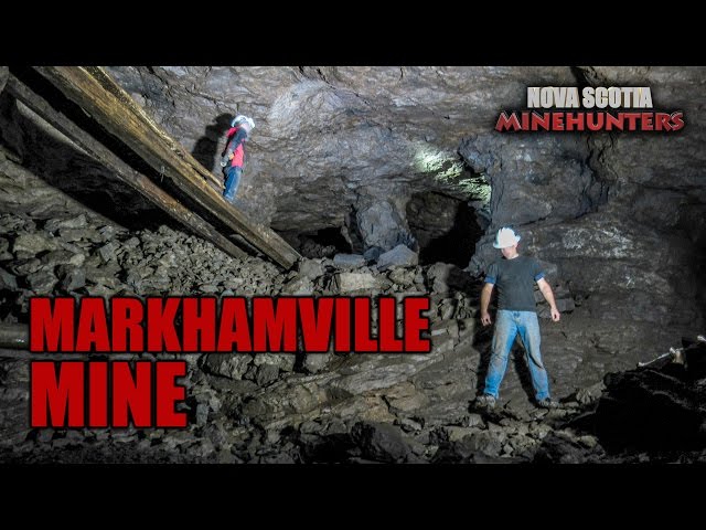 Ep.31  The Abandoned MARKHAMVILLE MINE