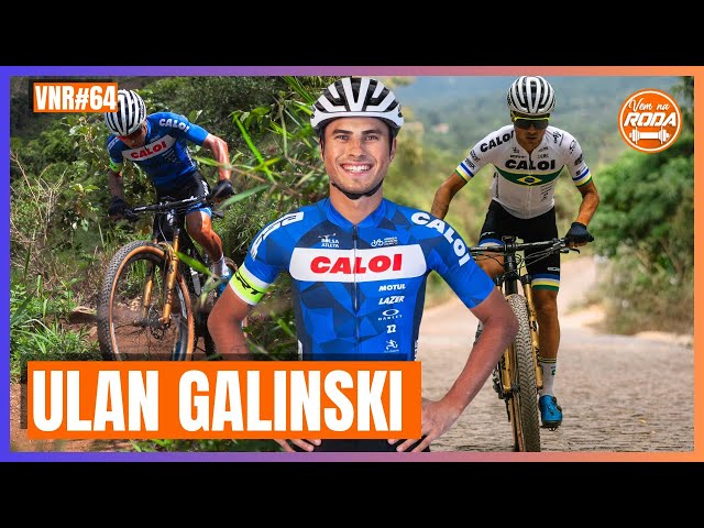 ULAN GALINKSI | VEM NA RODA PODCAST | EP 64