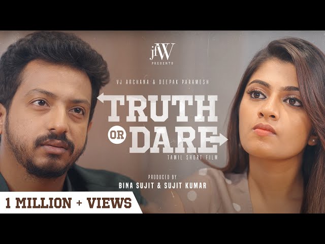 Truth or Dare | Tamil Short Film | Ft. Bigg Boss VJ Archana  | Love Story | JFW