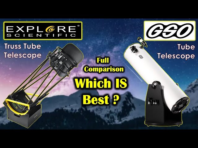 GSO Vs Explore Scientific 12 inch Telescope Which is Better for Stargazing?