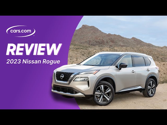 2023 Nissan Rogue Review: The Practical Package