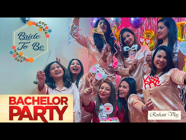 Bride to be || Bachelor party 🎉 || R vlog || Roshani Shah