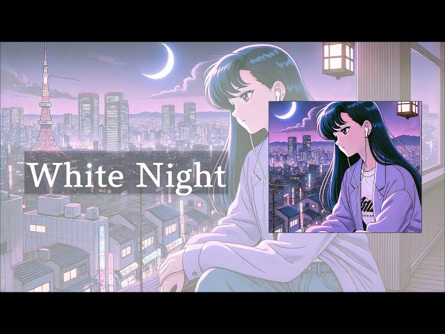 【1980 Japanese Citypop】White Night - Shiraishi Rinka