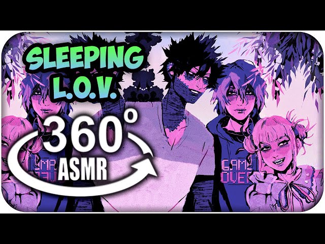 Sleeping With The League Of Villains~ {360º ASMR}: My Hero Academia 360 VR | MoT Team