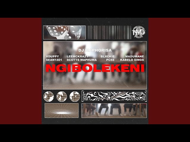 DJ Maphorisa, Xduppy & Scotts Maphuma - Ngibolekeni ( Sean1401,Leemckrazy,Blxckie,Pcee,Kabelo Sings)