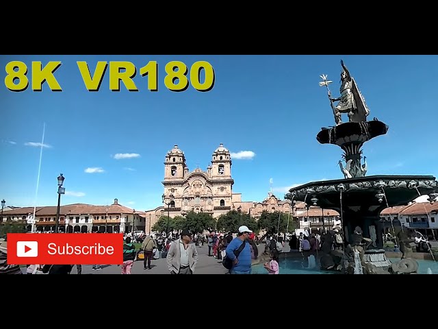 8K VR180 3D Cusco Peru - Plaza De Armas, center of the city (Travel videos, ASMR/Music 4K/8K)