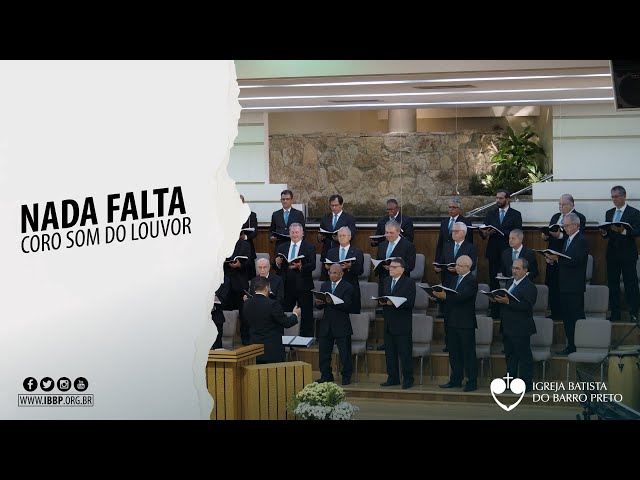 Coro Som do Louvor - Nada Falta (Hall/Grape)