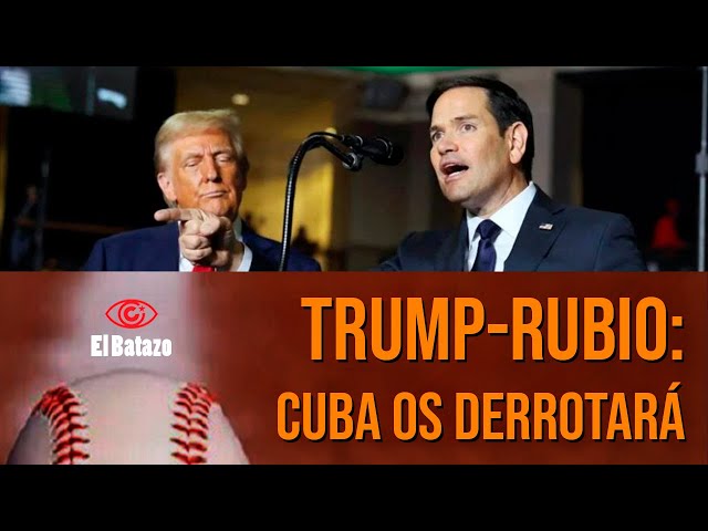 Trump-Rubio: Cuba os derrotará