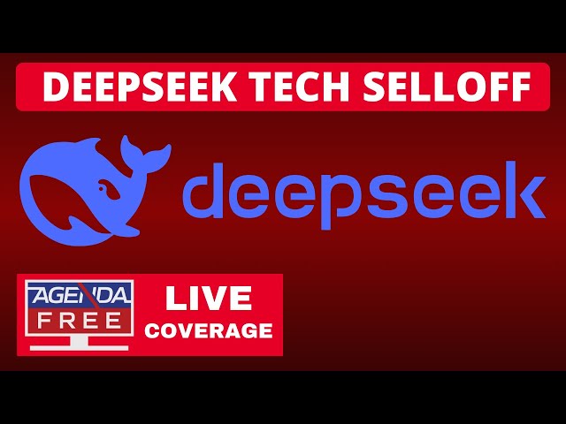 DeepSeek AI Drives Nvidia & Tech Selloff - LIVE Breaking News Coverage