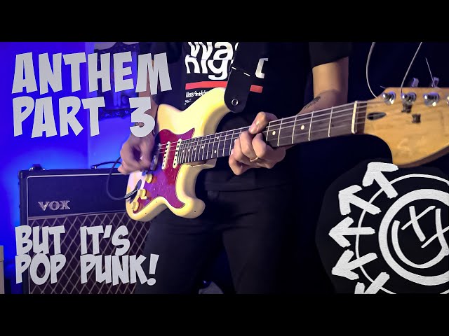 blink-182 - ANTHEM PART 3 (POP PUNK VERSION) #blink182 #poppunk #cover