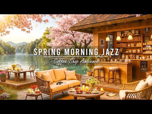 Spring Morning Jazz at Outdoor Cafe Ambience 🌸 Relaxing Jazz Background Music for Work, Study, Focus