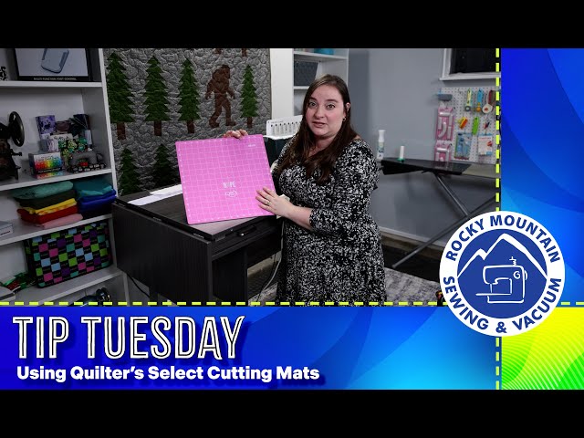 Tip Tuesday: Quilter's Select Cutting Mats