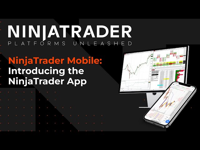 NinjaTrader Platforms Unleashed | Introducing NinjaTrader Mobile