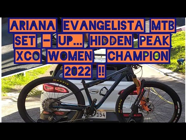 ARIANA EVANGELISTA MTB SET - UP... HIDDEN PEAK XCO RACE, WOMEN  CHAMPION 2022 !!  I  Glenn_Abs