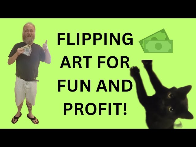 How To Flip Art For Profit