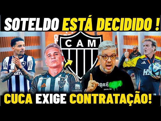 HG REVELOU SOTELDO e GREGORE no GALO : ''ATLÉTICO AVANÇOU NA NEGOCIAÇÃO'' - NOTICIAS DO GALO HOJE