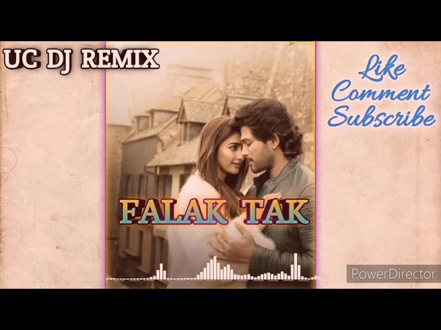 Falak Tak Chal song best love hindi remix song