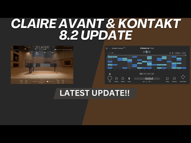 Claire Avant & Kontakt 8.2 Update Demo 🎹