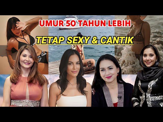 Deretan Artis Blasteran Umur 50 Tahun Lebih Tetap Cantik dan Sexy Seperti 20 Tahun'an