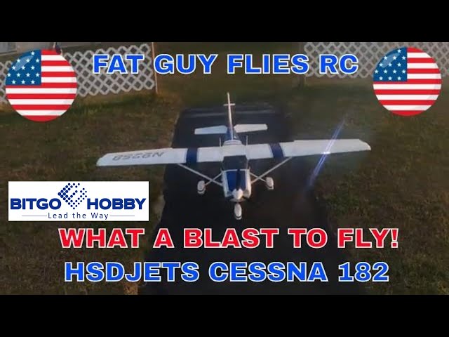 HSDJETS CESSNA 182-GETTING MY CESSNA FIX by Fat Guy Flies RC