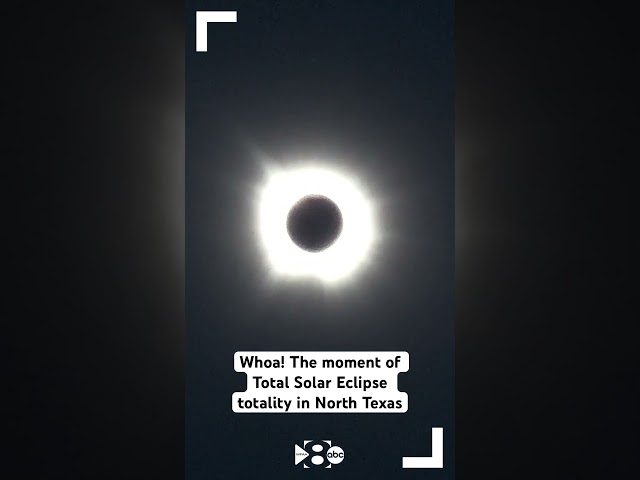 WATCH: The moment of Total Solar Eclipse totality in North Texas