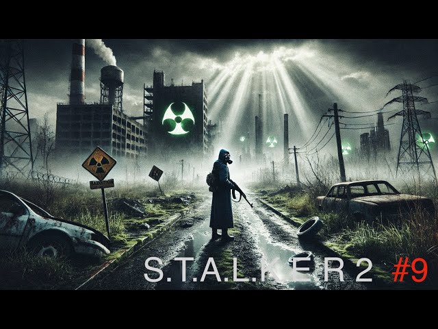 S.T.A.L.K.E.R. 2: Heart of Chornobyl ( часть 9)