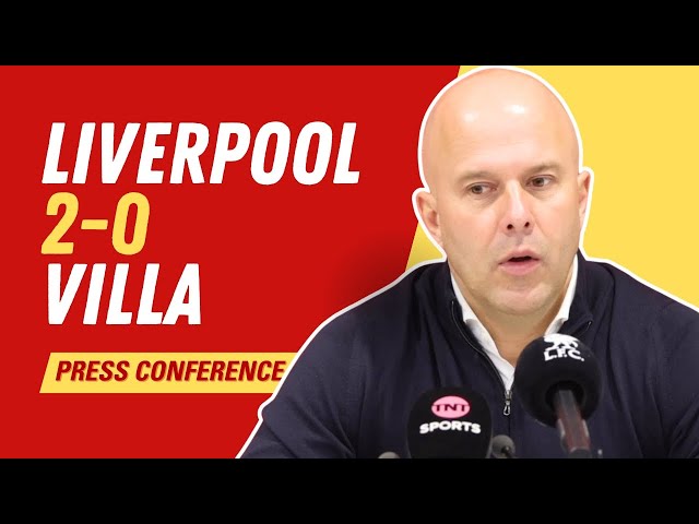 Liverpool 2-0 Aston Villa | Arne Slot Press Conference