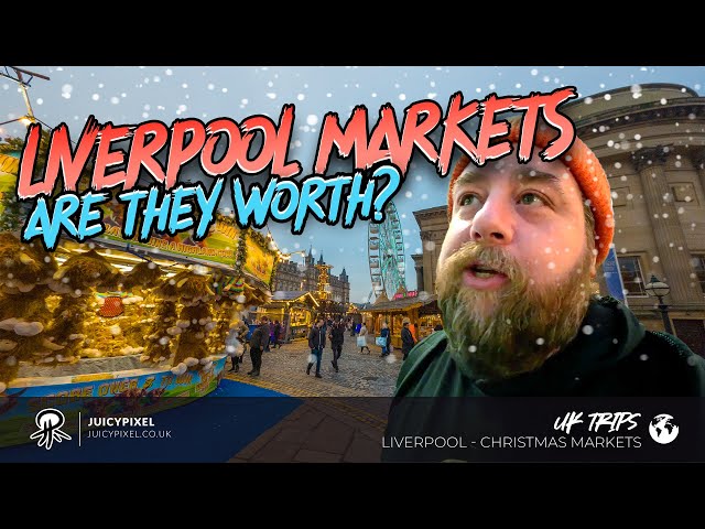 Is It Worth the Visit? | Exploring the Liverpool Christmas Markets 2024