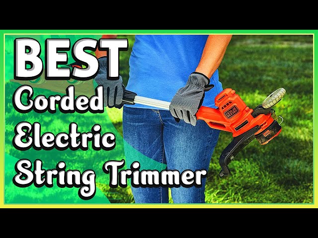 ✅ Best Corded Electric String Trimmer– Stylish & Gorgeous!