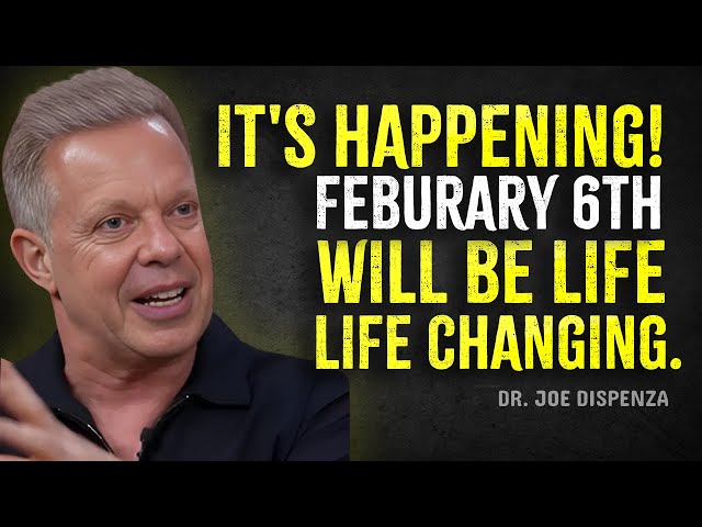 A Powerful Shift Is Coming on February 8th – Are You Ready? – Dr. Joe Dispenza